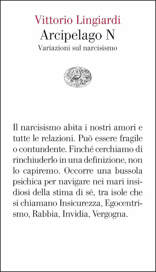 Vittorio Lingiardi Arcipelago N Variazioni sul narcisismo