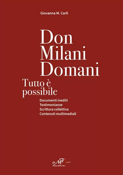 Presentazione del libro di Giovanna M. Carli "Don Milani Domani. Tutto è possibile"